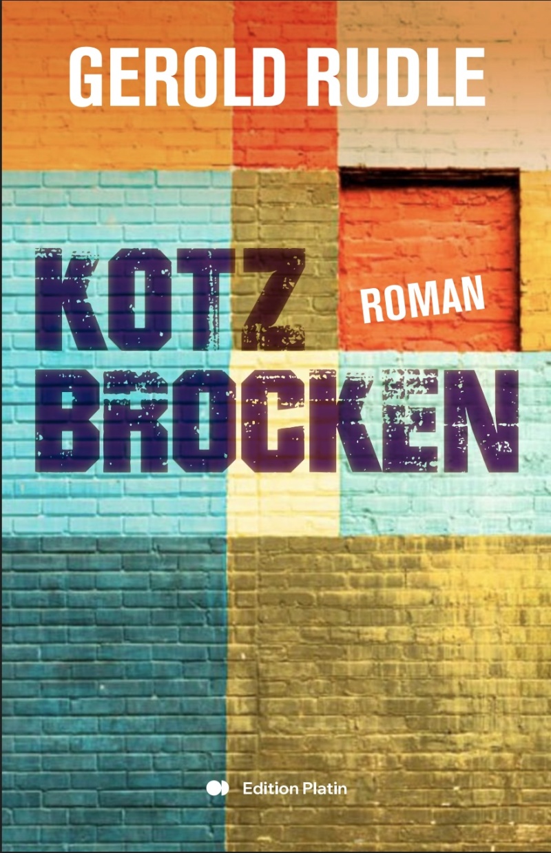 Gerold Rudle: Kotzbrocken